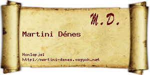 Martini Dénes névjegykártya